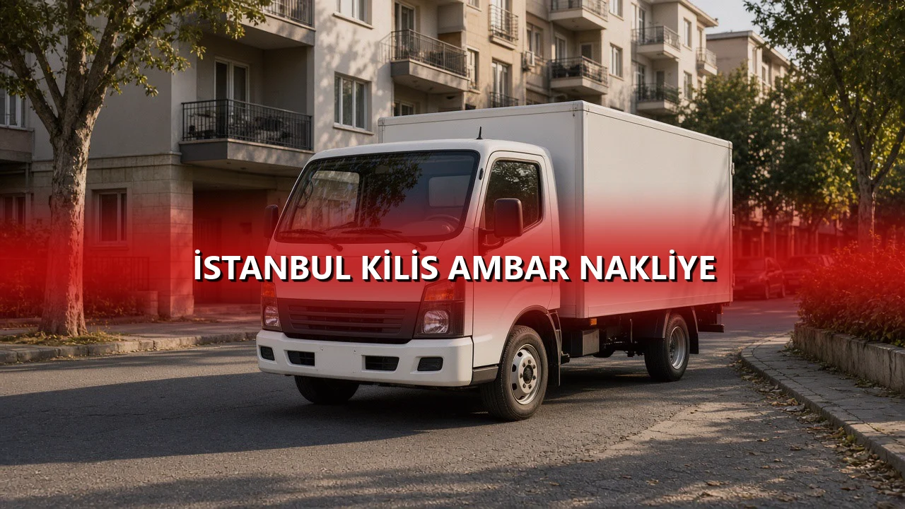İstanbul Kilis Ambar Nakliye